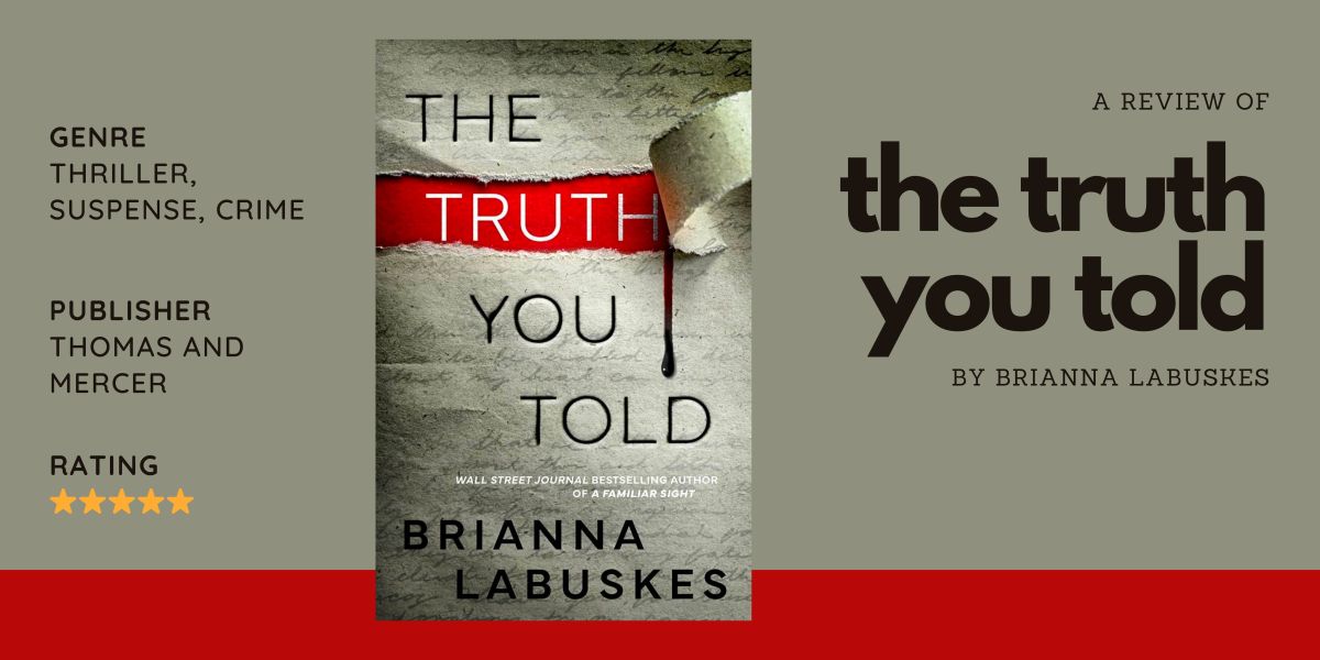 Book Review | The Truth You Told by Brianna Labuskes
